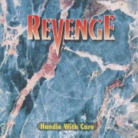 Revenge Handle With Care Album Cover