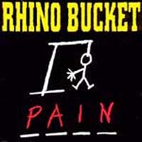 Rhino Bucket Pain Album Cover