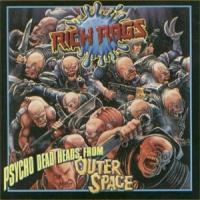 Rich Rags Psycho Deadheads From Outer Space Album Cover