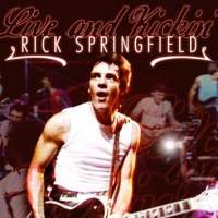 Rick Springfield Live and Kickin' Album Cover