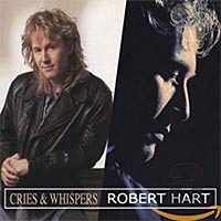 [Robert Hart Cries and Whispers / Robert Hart Album Cover]