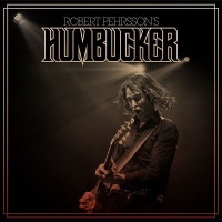 Robert Pehrsson's Humbucker Robert Pehrsson's Humbucker Album Cover