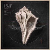 Robert Plant Lullaby... and the Ceaseless Roar Album Cover
