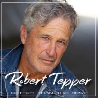[Robert Tepper Better Than The Rest Album Cover]
