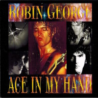 [Robin George Ace In My Hand Album Cover]