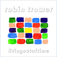 [Robin Trower Living Out Of Time Album Cover]