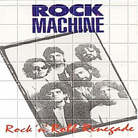 Rock Machine Rock 'n Roll Renegade Album Cover