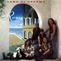Rubicon Land Of Dreams Album Cover
