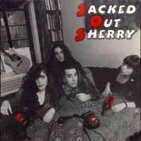 [Sacked Out Sherry Sacked Out Sherry Album Cover]