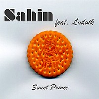 Sahin feat. Ludvik Sweet Prince Album Cover