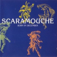 Scaramouche Born in December Album Cover
