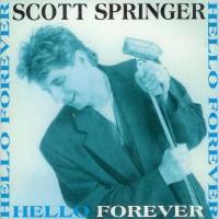[Scott Springer Hello Forever Album Cover]