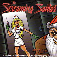 [The Screaming Santas Going Insane at Christmas Album Cover]