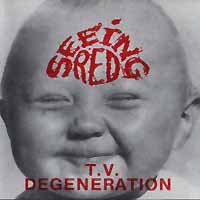 Seeing Red T.V. Degeneration Album Cover