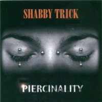Shabby Trick Piercinality Album Cover