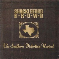 Shackleford Brown The Southern Distortion Revival Album Cover