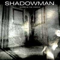 Shadowman Ghost In The Mirror Album Cover