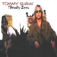 [Tommy Shaw 7 Deadly Zens Album Cover]