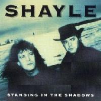 [Shayle Standing In The Shadows Album Cover]