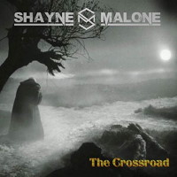 [Shayne Malone The Crossroad Album Cover]