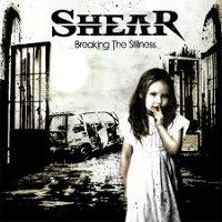 [Shear Breaking The Stillness Album Cover]