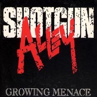 [Shotgun Alley Growing Menace Album Cover]