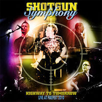 [Shotgun Symphony Highway To Tomorrow - Live At Firefest 2010 Album Cover]