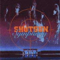 Shotgun Symphony Shotgun Symphony Album Cover