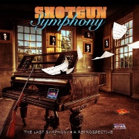 [Shotgun Symphony The Last Symphony - A Retrospective Album Cover]