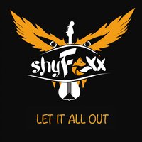 Shy Foxx Let It All Out Album Cover