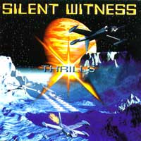 [Silent Witness Thrills Album Cover]