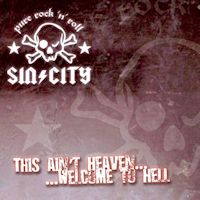 [Sin/City This Ain't Heaven... Welcome To Hell Album Cover]