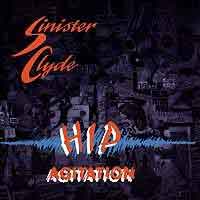 [Sinister Clyde Hip Agitation Album Cover]