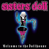 Sisters Doll Welcome To The Dollhouse Album Cover