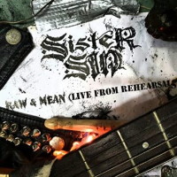 [Sister Sin Raw and Mean (Live From Rehearsals) Album Cover]