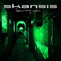 Skansis Leaving You Album Cover