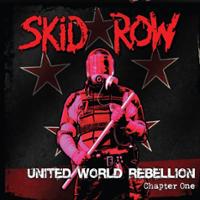 Skid Row United World Rebellion: Chapter One Album Cover