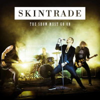 [Skintrade The Show Must Go On Album Cover]