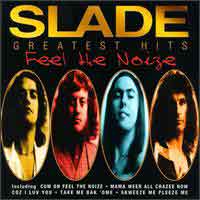 [Slade Feel the Noize: The Very Best of Slade Album Cover]