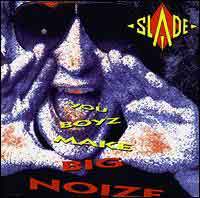 Slade You Boyz Make Big Noize Album Cover