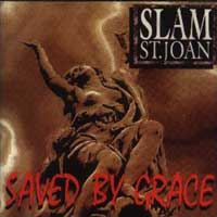 [Slam St. Joan Saved by Grace Album Cover]