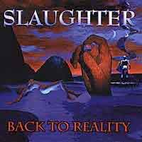 [Slaughter Back to Reality Album Cover]