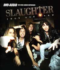[Slaughter Then and Now (DVD-Audio) Album Cover]