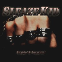 Sleaze Kid Shakin' and Smashin' Album Cover