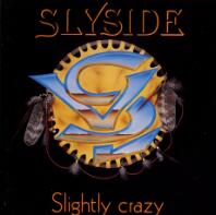 Slyside Slightly Crazy... Album Cover