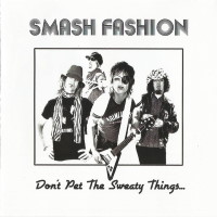Smash Fashion Don't Pet the Sweaty Things... Album Cover