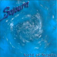 Sojourn World Of Spirits Album Cover