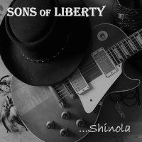 Sons of Liberty Shinola Album Cover