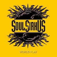 Soul Sirkus World Play Album Cover