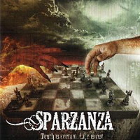 Sparzanza Death Is Certain, Life Is Not Album Cover
